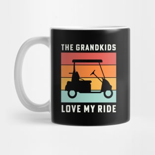 The Grandkids Love My Ride Retirement Golf Cart Mug